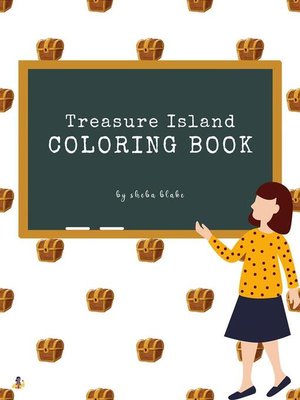 cover image of Treasure Island Coloring Book for Kids Ages 3+ (Printable Version)